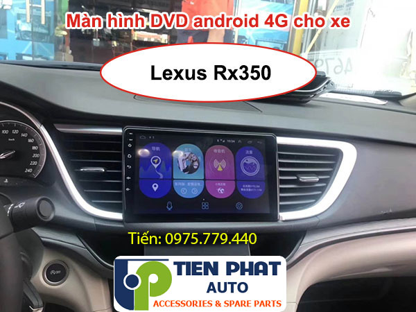 Màn hình DVD Android cắm sim 4G cho xe Lexxus RX350